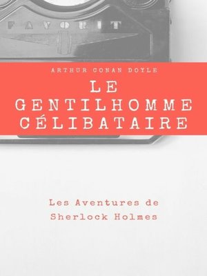 cover image of Le Gentilhomme Célibataire